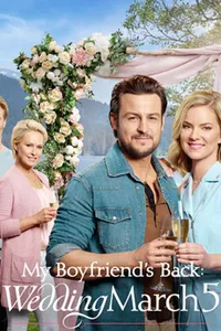 My Boyfriend’s Back: Wedding March 5 izle