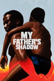 Babamın Gölgesi – My Father’s Shadow izle