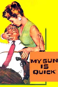 My Gun Is Quick izle
