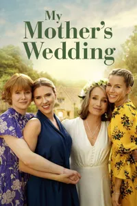 My Mother’s Wedding izle
