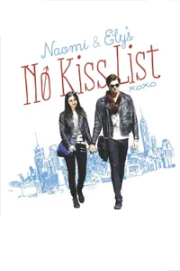 Naomi and Ely’s No Kiss List izle