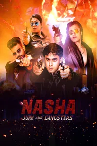 Nasha Jurm Aur Gangsters izle