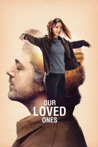 Our Loved Ones izle