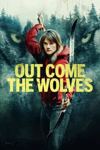 Out Come the Wolves izle