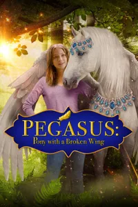 Pegasus: Pony With a Broken Wing izle
