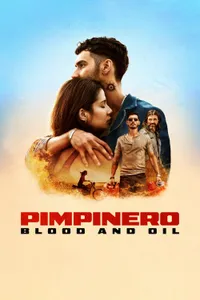 Pimpinero Blood and Oil izle