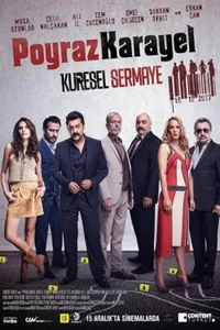 Poyraz Karayel Küresel Sermaye izle