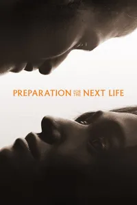 Preparation for the Next Life izle