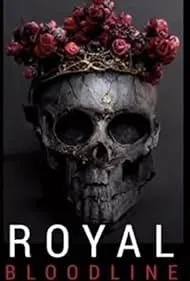 Royal Bloodline izle