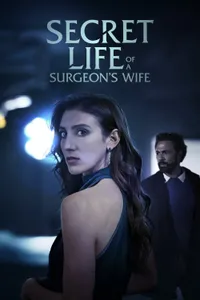 Secret Life of a Surgeon’s Wife izle