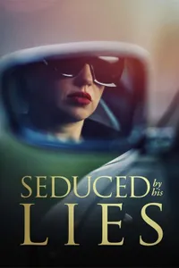 Seduced by His Lies izle