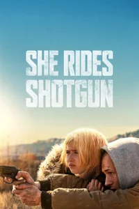 She Rides Shotgun izle