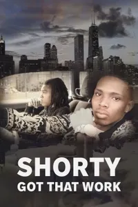 Shorty Got That Work 2 izle