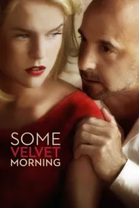 Some Velvet Morning izle