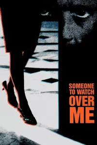 Someone to Watch Over Me izle