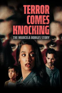 Terror Comes Knocking The Marcela Borges Story izle