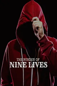 The Burden of Nine Lives izle