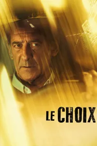 Le Choix izle