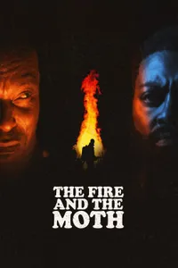 The Fire And The Moth izle