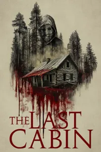 The Last Cabin izle