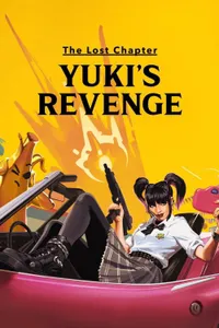 The Lost Chapter: Yuki’s Revenge izle