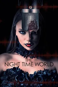 The Night Time World izle