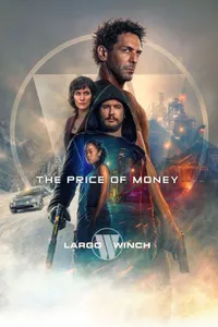 The Price of Money: A Largo Winch Adventure izle