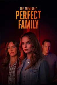 Seemingly Perfect Family izle