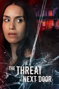 The Threat Next Door izle