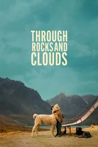 Through Rocks and Clouds izle