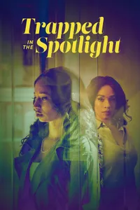 Trapped in the Spotlight izle