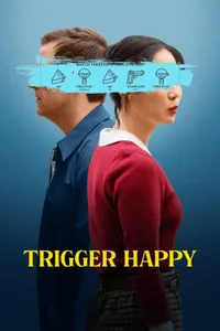 Trigger Happy izle