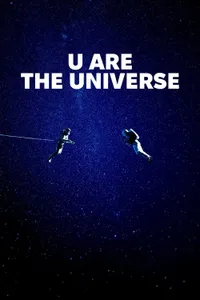 U Are the Universe izle