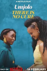 Umjolo There is No Cure izle