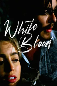White Blood izle