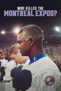 Who Killed the Montreal Expos? izle