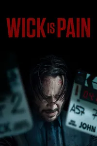 Wick Is Pain izle