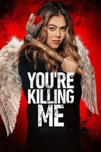 Youre Killing Me izle