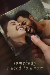 Somebody I Used to Know izle