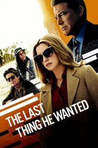 The Last Thing He Wanted izle