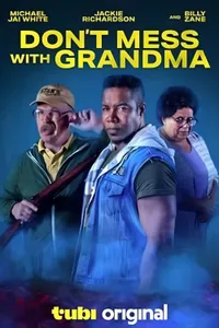 Dont Mess with Grandma
