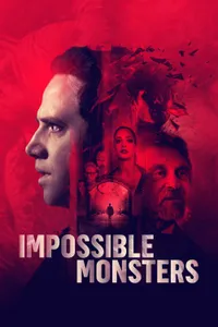 Impossible Monsters – İmkanız Canavarlar izle
