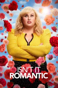Isn’t It Romantic izle