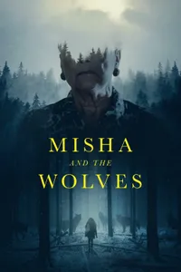 Misha and the Wolves izle