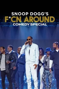 Snoop Dogg’s F*cn Around Comedy Special izle
