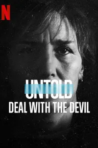 Untold: Deal with the Devil izle