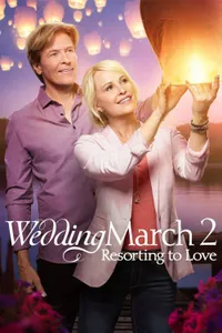 Wedding March 2: Resorting to Love izle