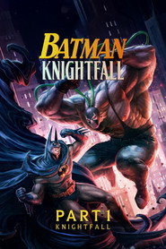 Batman: Knightfall Part 1: Knightfall izle
